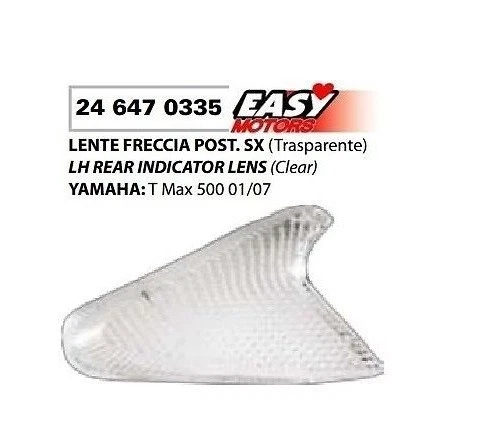 GEMMA FRECCE POSTERIORE SX TRASPARENTE YAMAHA T MAX T-MAX TMAX 500cc 2001-2007 - Immagine 1 di 1
