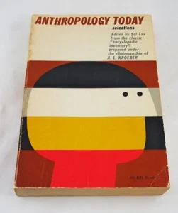 Anthropology Today: Selections.; Sol Tax, editor; Anthropology - Picture 1 of 3