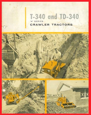 IH International T-340 and TD-340 A Series Crawler Tractors Brochure Gas Diesel - Image 1 of 4