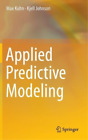 Max Kuhn Kjell Johnso Applied Predictive Modelin (Gebundene Ausgabe) (US IMPORT)