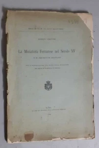La miniatura Ferrarese nel secolo XV e il Decretum gratiani - Adolfo Venturi - Picture 1 of 4