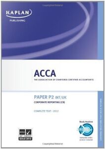 ACCA - P2 Corporate Reporting (INT): Text: Study Text By BPP Lea