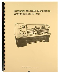 Clausing Colchester 15" Lathe Instruction & Repair Parts List Manual *45 - Picture 1 of 4