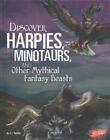 Discover Harpies, Minotaurs, And Other Mythical Fantasy Beasts, Library By Sa...