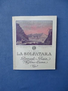 SALVATORE DI GIACOMO-LA SOLFATARA-POZZUOLI-MISENO-CUMA 1925-PICCOLA GUIDA ILL. - Imagen 1 de 4