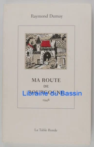 Ma route de Bourgogne (1948) Raymond Dumay 2010 - Picture 1 of 4
