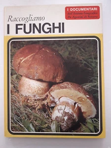 I Documentari n. 4 1967 Raccogliamo i funghi De Agostini - Picture 1 of 2
