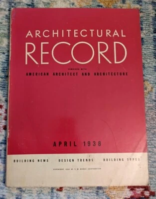 ARCHITECTURAL RECORD ISSUE APRIL 1938 AMERICAN ARCHITECT PREWAR ERA DESIGN - Image 1 of 3