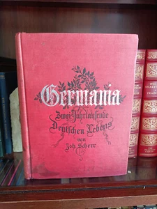 ANTQ_Germania: Zwei Jahrtausende Deutsche Lebens_Johannes Scherr_1892_Very Good - Picture 1 of 12