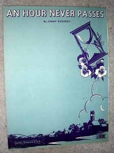 1944 AN HOUR NEVER PASSES Vintage Sheet Music by Jimmy Kennedy - Picture 1 of 2