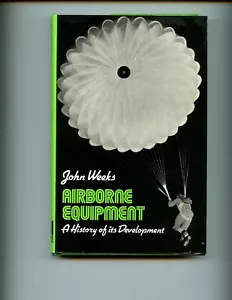 AIRBORNE EQUIPMENT - A History of its development. John Weeks, 1st HBdj VG - Picture 1 of 9