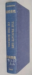 THE PRIVATE LIFE OF THE ROMANS by Harold Johnston 1932 Lake Classical Series - Picture 1 of 7