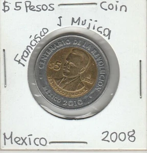 Mexico: $ 5 Pesos Coin FRANCISCO J MUJICA Year 2008. - Picture 1 of 2