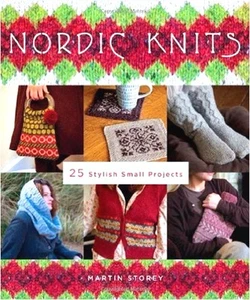 NORDIC KNITS 29 Small Knitting Projects Martin Storey Scandinavian Design Rowan - Bild 1 von 1