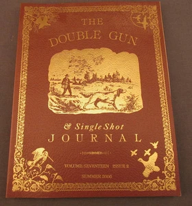 The Double Gun and Single Shot Journal Band 17 Ausgabe 2 Sommer 2006 - Bild 1 von 5