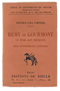 P. Voivenel REMY de GOURMONT VU par son MÉDECIN ESSAI de PHYSIOLOGIE LITTÉRAIRE - Picture 1 of 2