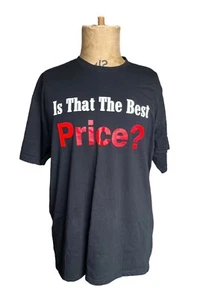 Is That Your Best Price? Black T-shirt - Picture 1 of 3