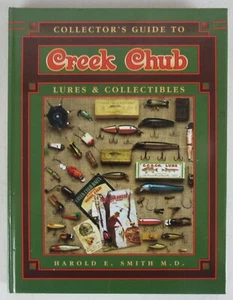 Signed #626 Collectors Guide to Creek Chub Lures & Collectibles Harold Smith - Imagen 1 de 9