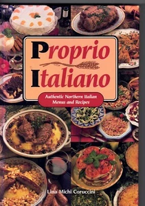 1991 Proprio Italiano Authentic Northern Italian Menus By Lina Michi Corucinni - Picture 1 of 22