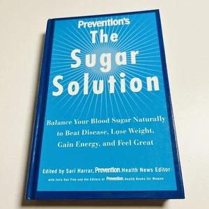 Prevention's the Sugar Solution edited by Sari Harrar (Hardcover,2004) - Picture 1 of 11
