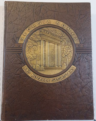 1939 Georgia Homes And Notable Georgians, Rare History / Architecture - Image 1 of 4