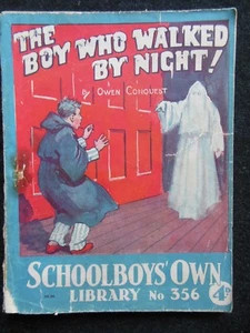 Owen Conquest; The Boy Who Walked by Night - 1/12/1938 - Schoolboys Library 356 - Imagen 1 de 3