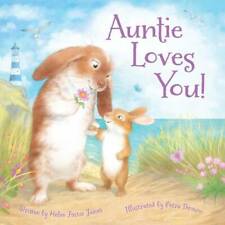 Auntie Loves You! - Hardcover By James, Helen Foster - GOOD