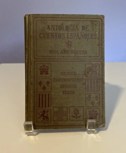 Antologia de Cuentes Espanoles, Hill and Buceta, Contemporary Spanish Texts 1923 - Imagen 1 de 12