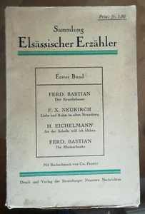 Elsässischer Erzähler F BASTIAN F X NEUKIRCH & H EICHELMANN éd Strassburger Neue - Picture 1 of 3