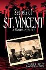 Secrets Of St. Vincent.By Farley  New 9781561646128 Fast Free Shipping<|