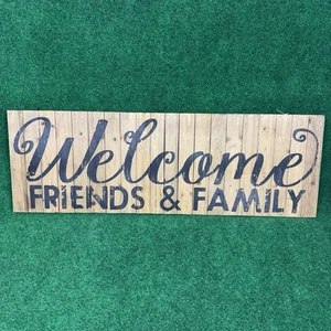 Willkommen Freunde und Familie Holzschild 35,5 "x 12" rustikale Wohnkultur - Bild 1 von 4