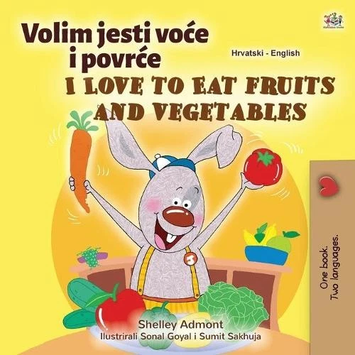 Shelley Admont  I Love to Eat Fruits and Vegetables (Croatian Englis (Paperback) - Image 1 of 1