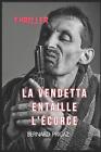 La Vendetta Entaille L'corce.: Thriller By Bernard Pricaz Paperback Book