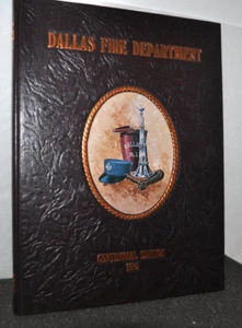 Dallas Fire Department 1975 Yearbook CENTENNIAL EDITION 100 Years Hard Copy Book - Picture 1 of 8