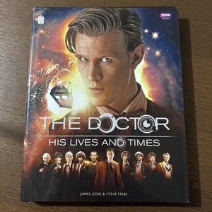 Doctor Who: The Doctor His Lives and Times by James Goss, Steve Tribe - Picture 1 of 3