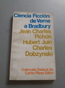Pichon - Juin - Dobzynski Ciencia ficcion: de Verne a Bradbury Trad Bignozzi - Picture 1 of 1