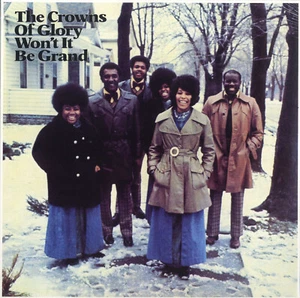 CROWNS OF GLORY - Won't It Be Grand - New Sealed Gospel LP - Picture 1 of 2