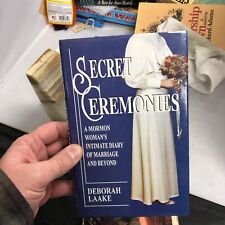 Secret Ceremonies: Mormon Woman's Intimate Diary by Laake, Deborah Hardcover NEW