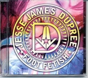 JESSE JAMES DUPREE - FOOT FETISH - HARD ROCK CD - Bild 1 von 3