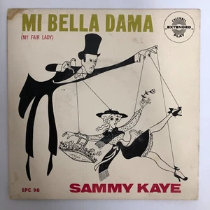 MI BELLA DAMA / MY FAIR LADI, SOUNDTRACK BY SAMMY KAYE, MEXICAN 7¨ EP PS - Picture 1 of 4