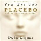 AUDIOBOOK: You Are the Placebo by Dr. Joe Dispenza