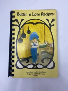 Vintage 1980s Cookbook American Legion Aux Butter N Love Montana Recipes - Picture 1 of 13
