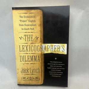 The Lexicographer’s Dilemma by Jack Lynch Language History Grammar Usage - Picture 1 of 19