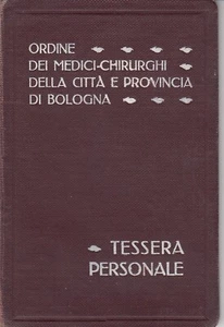 T10) TESSERA RICONOSCIMENTO ORDINE MEDICI CHIRUGHI BOLOGNA 1927 AMEDEO FAENZA - Picture 1 of 3
