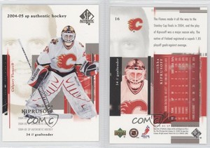 2004-05 SP Authentic Miikka Kiprusoff #16