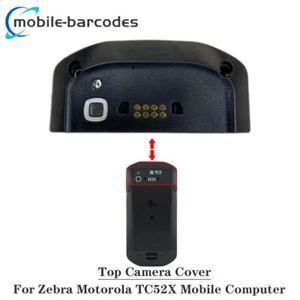 TC52X Top Camera Cover Replacement for Zebra Motorola TC52X Mobile Computer NEW - Picture 1 of 5