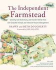9781603586221 The Independent Farmstead: Growing Soil, Biodivers...re Management