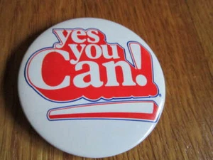 YES YOU CAN! Vintage Advertising Button Pin Pinback FREE SHIP - Picture 1 of 4
