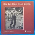 John McCutcheon LP &quot;How Can I Keep From Singing&quot; VG++ BX15