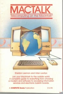 Mactalk Telecomputing on the Macintosh by Sheldon Leemon Arlan Levitan Book 1985 - Picture 1 of 2